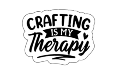 Crafting is my therapy