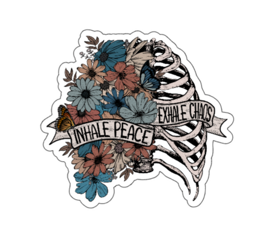 Inhale peace, exhale chaos