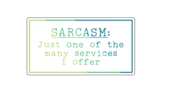 Sarcasm
