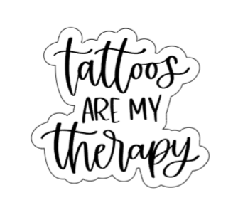 Tattoos are my therapy