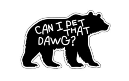 Can I pet that dawg?