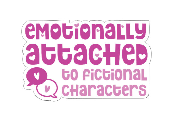 Emotionally attached to fictional characters