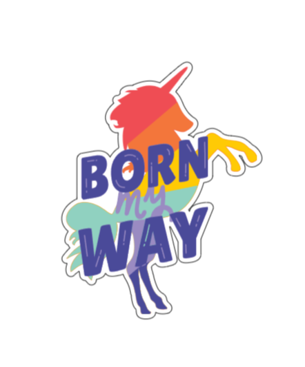 Born my way - unicorn