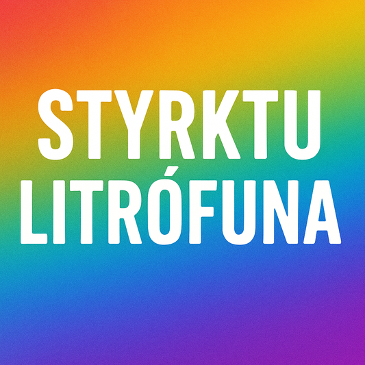 Styrktu Litrófuna