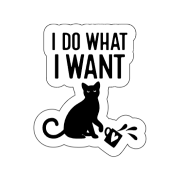 I do what I want