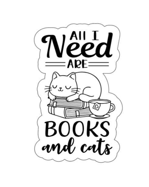 All I need are Books and Cats