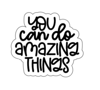 You can do amazing things