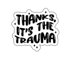 Thanks it's the trauma