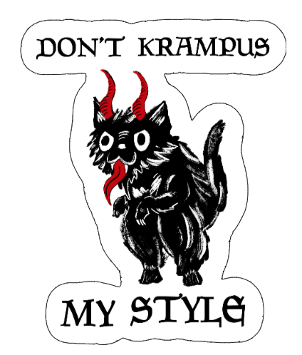 Dont krampus my style