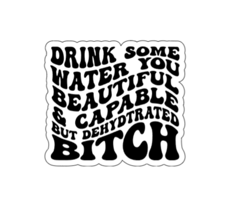 Dehydrated bitch