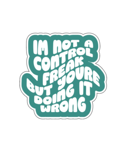 Not a control freak
